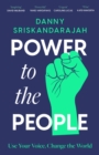 Power to the People : Use your voice, change the world - Book