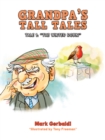 Grandpa's Tall Tales : Tale 1: “The Winter Robin” - Book