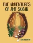 The Adventures of Ant Sugar - Book