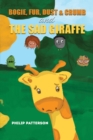 Bogie, Fur, Dust & Crumb and the Sad Giraffe - Book