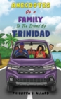 Anecdotes of a Family in the Island of Trinidad - Book