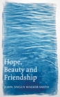 Hope, Beauty and Friendship - eBook