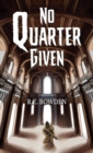 No Quarter Given - Book