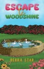 Escape to Woodshine - Book