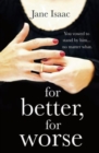 For Better, For Worse : Domestic noir meets police procedural in this gripping page-turner - Book