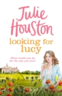 Looking For Lucy : A gorgeously heartwarming page-turner from the bestselling author of A Village Affair - Book