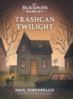 Trashcan Twilight - Book
