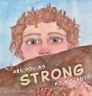 Are You As Strong As A Seed? - Book