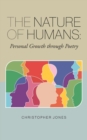 The Nature of Humans : Personal Growth through Poetry - Book