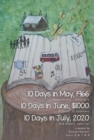10 Days in May, 1966 & 10Days in June, $1000 & 10Days in July, 2020 : BONUS: 10 Seminars - Book