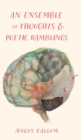 An Ensemble of Thoughts & Poetic Ramblings - Book