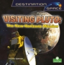 Visiting Pluto: The New Horizons Mission - Book