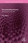 Deconstructing America : Representations of the Other - eBook