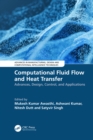 Computational Fluid Flow and Heat Transfer : Advances, Design, Control, and Applications - eBook
