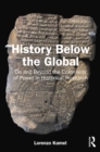 History Below the Global : On and Beyond the Coloniality of Power in Historical Research - eBook