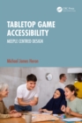 Tabletop Game Accessibility : Meeple Centred Design - eBook