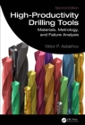 High-Productivity Drilling Tools : Materials, Metrology, and Failure Analysis - eBook