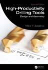 High-Productivity Drilling Tools : Design and Geometry - eBook