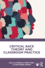 Critical Race Theory and Classroom Practice - eBook