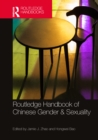 Routledge Handbook of Chinese Gender & Sexuality - eBook
