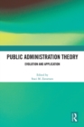 Public Administration Theory : Evolution and Application - eBook