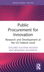 Public Procurement for Innovation : Research and Development at the US Federal Level - eBook
