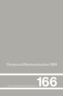 Compound Semiconductors 1999 : Proceedings of the 26th International Symposium on Compound Semiconductors, 23-26th August 1999, Berlin, Germany - eBook