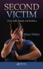 Second Victim : Error, Guilt, Trauma, and Resilience - eBook