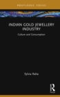 Indian Gold Jewellery Industry : Culture and Consumption - eBook