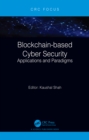 Blockchain-based Cyber Security : Applications and Paradigms - eBook