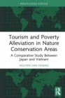 Tourism and Poverty Alleviation in Nature Conservation Areas : A Comparative Study Between Japan and Vietnam - eBook