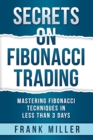 Secrets on Fibonacci Trading - Book