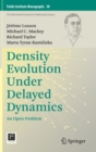 Density Evolution Under Delayed Dynamics : An Open Problem - Book