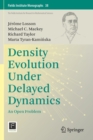 Density Evolution Under Delayed Dynamics : An Open Problem - Book