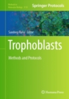 Trophoblasts : Methods and Protocols - Book