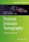 Positron Emission Tomography : Methods and Protocols - Book