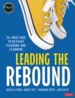 Leading the Rebound : 20+ Must-Dos to Restart Teaching and Learning - eBook
