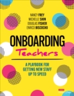Onboarding Teachers : A Playbook for Getting New Staff Up to Speed - Book