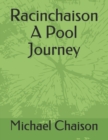 Racinchaison A Pool Journey - Book