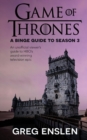 Game of Thrones : A Binge Guide to Season 3: An Unofficial Viewer's Guide to HBO's Award-Winning Television Epic - Book