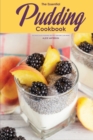 The Essential Pudding Cookbook : 30 Chocolate Pudding Recipes Anyone Can Make - Book
