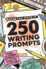 250 Writing Prompts : Visual & Verbal Sparks to Ignite Your Story - Book