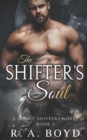The Shifter's Soul : A Ghost Shifters Novel - Book