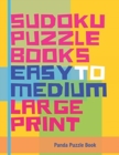 Sudoku Puzzle Books Easy to Medium - Large Print : Sudoku Easy to Medium - Brain Games for Adults - Book