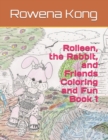 Rolleen, the Rabbit, and Friends Coloring and Fun Book 1 - Book