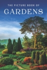 The Picture Book of Gardens : A Gift Book for Alzheimer's Patients and Seniors with Dementia - Book