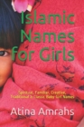 Islamic Names for Girls : Spiritual, Familiar, Creative, Traditional & Classic Baby Girl Names - Book