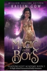 Shadowlight Academy 2 : Magic Over Boys: A High School Paranormal Bully Romance - Book