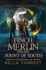 Finch Merlin and the Fount of Youth - eBook