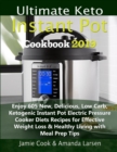 Ultimate Keto Instant Pot Cookbook 2019 : Enjoy 605 New, Delicious, Low Carb, Ketogenic Instant Pot Electric Pressure Cooker Diets Recipes for Effective Weight Loss & Healthy Living with Meal Prep Tip - Book